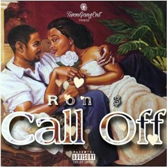Ron Dolla - Call Off (Audio)