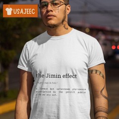The Jimin Effect Meaning Definition Shirt