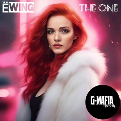 Ëwing - The One (Gmafia Records)