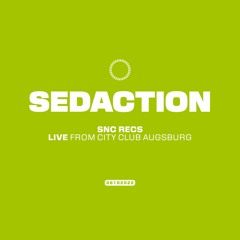 SEDACTION – SNC RECS MIXTAPE 07 (Live Recording from 10 Years SNC @ City Club Augsburg)