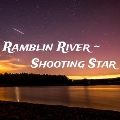 Ramblin River Shooting Star