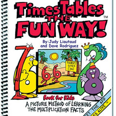 [READ] PDF 💕 Times Tables the Fun Way Book for Kids: A Picture Method of Learning th