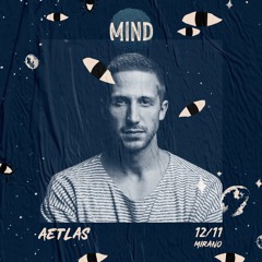 Aetlas Hybrid Opening set @ MIND | SEBASTIEN LEGER | MIRANO 12.11.21