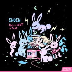 SHOSH - This Is Not A Test