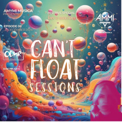 CAN'T FLOAT SESSIONS - EPISODE 06 - NYE 2025 - ODH Radio