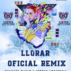 Llorar Remix -Sara Zuluaga Ft Samanta Duque (Yordan Uzcategui Remix) (Guaracha)