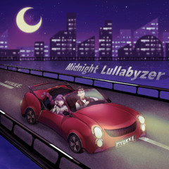 Midnight Lullabyzer  【for Circle of Sparks 】