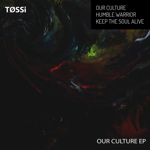 TØSSi - Keep The Soul Alive