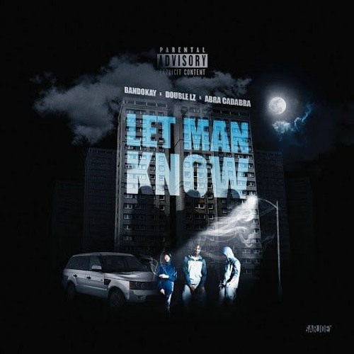 #OFB Bandokay X Double Lz X Abra Cadabra - Let Man Know