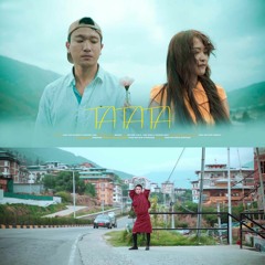 TATATA-Yaso Dhendup & Tshering Lham[VMUSIC]