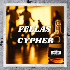 The Fellas Cypher