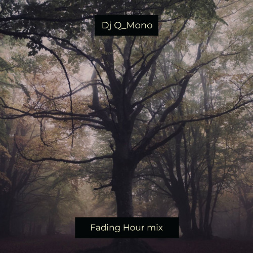 Fading Hour mix