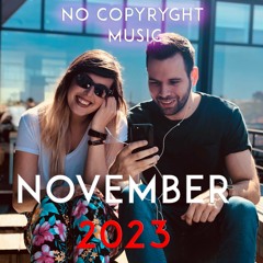 No Copyright Music November 2023