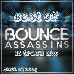 Best Of Bounce Assassins 15 track Mix
