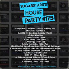 Sugarstarr's House Party #175