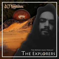 The Explorers - Ep.2 - DJ Îsmailoviç