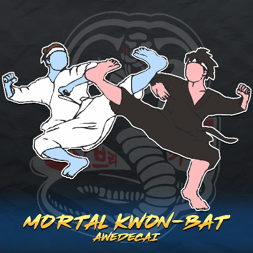 Cobra Kai - Mortal Kwon-Bat - [Awedecai Remix]