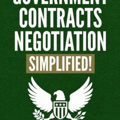 book❤read Government Contracts Negotiation, Simplified!: The Plain English Guide to Redlining Fe