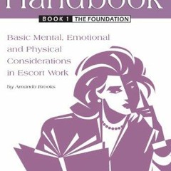 ✔Audiobook⚡️ The Internet Escort's Handbook Book 1: The Foundation: Basic Mental, Emotional and