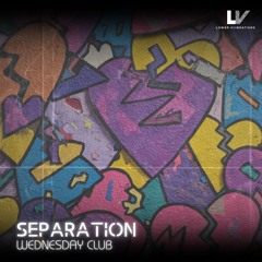 Wednesday Club - Seperation [Lower Viiibrations]