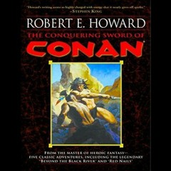 Read EPUB KINDLE PDF EBOOK The Conquering Sword of Conan by  Todd McLaren,Robert E. Howard,Tantor Au