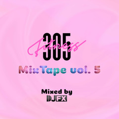 305 Mixtape v. 5 @DjFXny