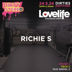 Richie Sawyerr Dirty Stereo Lovelife Radio @ Dirties Hertford 24th May 2024