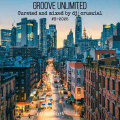 Groove Unlimited #3-2025 (Rec-2025-02-16)