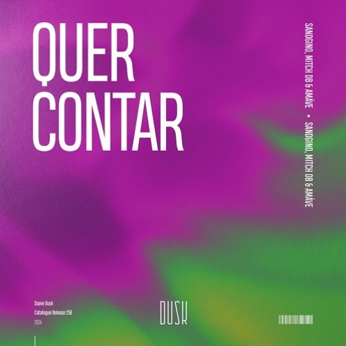 Quer Contar - Sandgino, MITCH DB, Amáve (Extended)