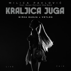 Niška Banja x Vrtlog (Kraljica Juga | Live Čair) [feat. Dejan Petrović Big Band]
