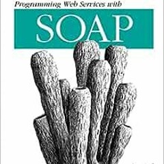 ( 8ow ) Programming Web Services With SOAP by James Snell,Doug Tidwell,Pavel Kulchenko ( vyn )