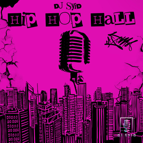 Stream Hip Hop Hall Mix by DJ Syid | Listen online for free on SoundCloud