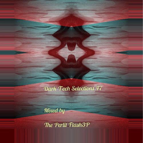Dark Tech Selections47 [Vinyl Mix Only]