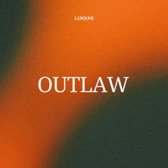 Outlaw (prod. by Lukkas)