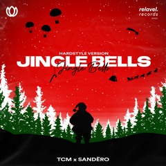 TCM x Sandëro - Jingle Bells (Hardstyle Version)