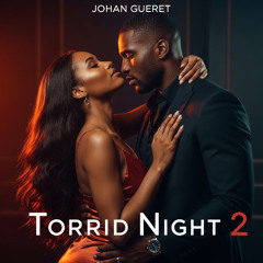 TORRID NIGHT 2