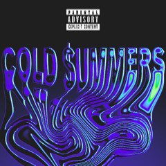 Cold $ummerz ft. Kid Pesto