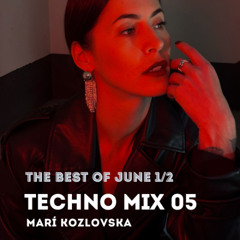 TECHNO MIX/05. THE BEST OF JUNE (135-150 bpm)