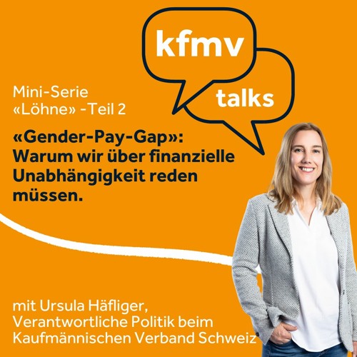 «Gender Pay Gap»: Wir müssen über finanzielle Unabhängigkeit reden - Mini-Serie «Löhne» (Teil 2)