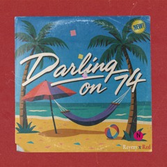 Darling On 74 (Reyrzy x Red Edit)