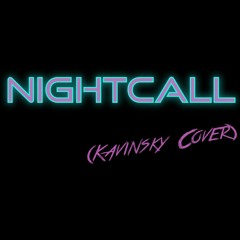 Nightcall - Kavinsky Cover