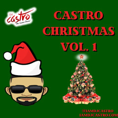 DJ Castro "The Ladies Choice" Castro Christmas Vol. 1 2k22