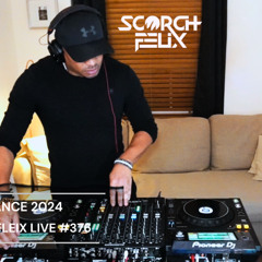 Scorch Felix Live #375