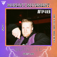 Surotic Guest Mix - Monday Movement (#148)