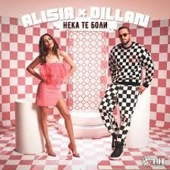 ALISIA x DILLAN - NEKA TE BOLI - АЛИСИЯ х ДИЛЪН - НЕКА ТЕ БОЛИ [Official Video 2022] (320  kbps) (ww