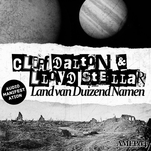 Cliff Dalton & Lloyd Stellar - Land van Duizend Namen EP [Audio Manifestation Records]