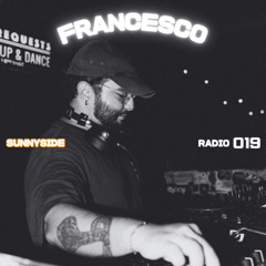 SUNNYSIDE RADIO #019 ft. FRANCESCO