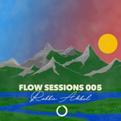 Flow Sessions 005 - Robbie Akbal