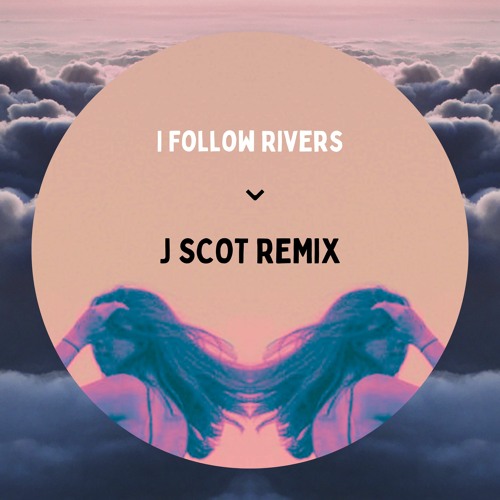 Lykke Li - I Follow Rivers (J SCOT D&B Remix)