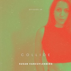 Episode 26: Collide